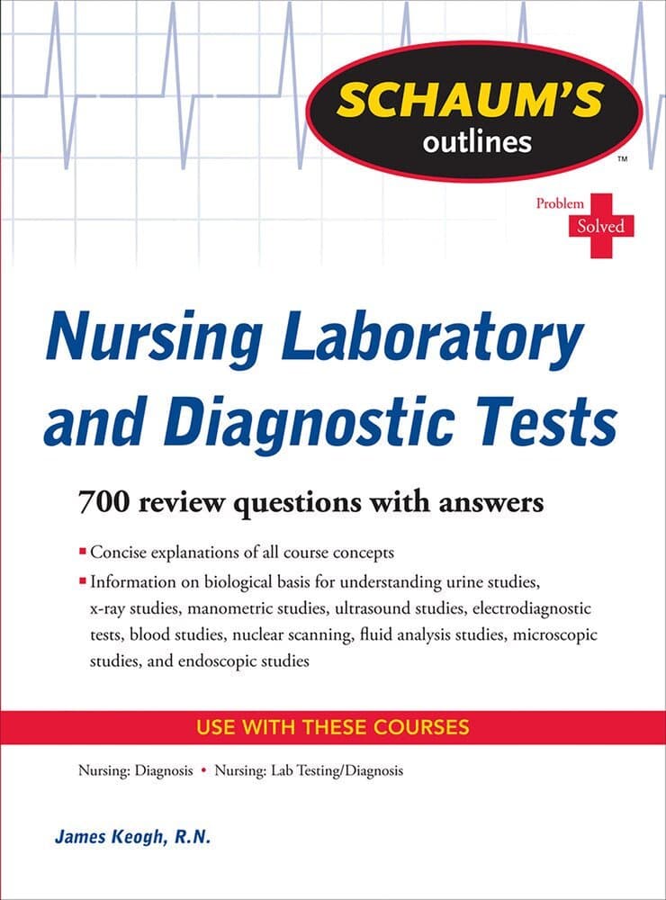 Schaum's Outline of Nursing Laboratory and Diagnostic Tests