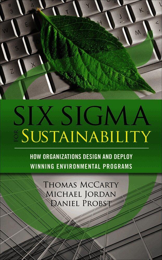 Six Sigma for Sustainability