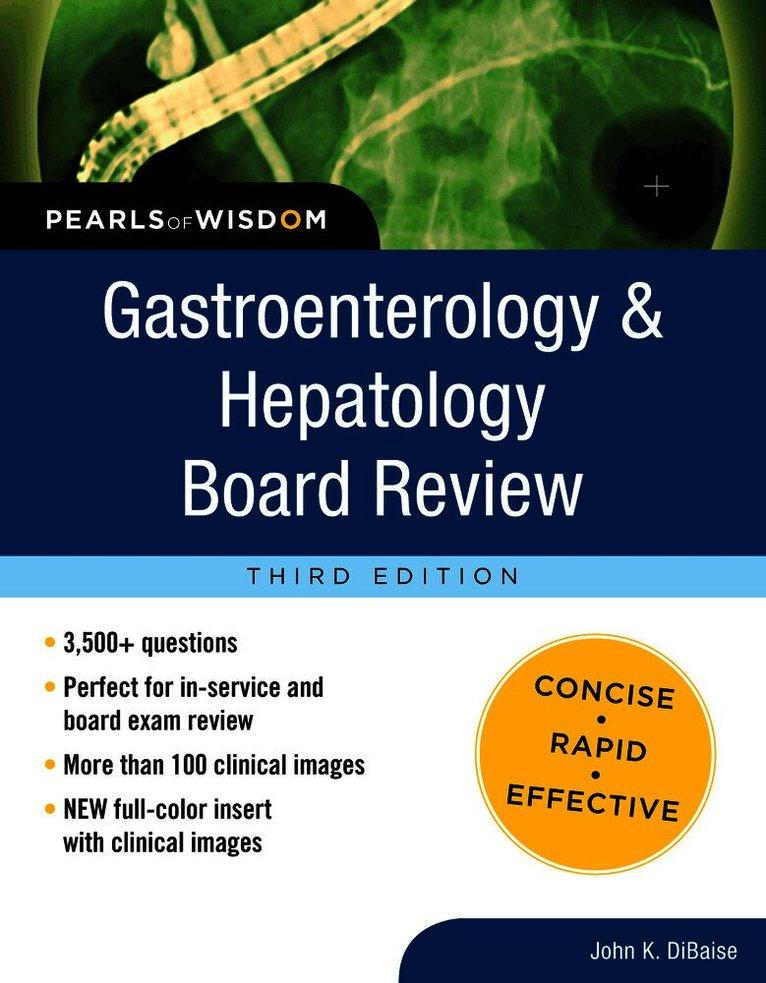 Gastroenterology and Hepatology Board Review: Pearls of Wisdom, Third Edition