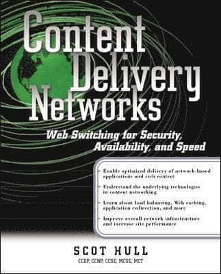 Content Delivery Networks: Web Switching for Security, Availability, and Speed