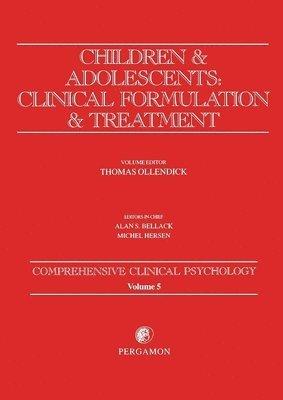 Children and Adolescents: Clinical Formulation and Treatment