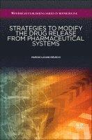 Strategies to Modify the Drug Release from Pharmaceutical Systems