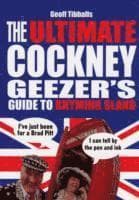 Ultimate Cockney Geezer's Guide to Rhyming Slang