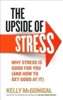 Upside of Stress
