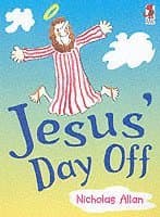 Jesus' Day Off