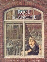 Rose Blanche