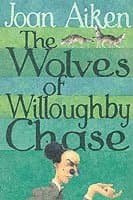 Wolves Of Willoughby Chase