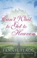 Can't Wait to Get to Heaven
