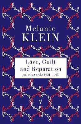 Love, Guilt and Reparation