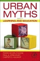 Urban Myths about Learning and Education