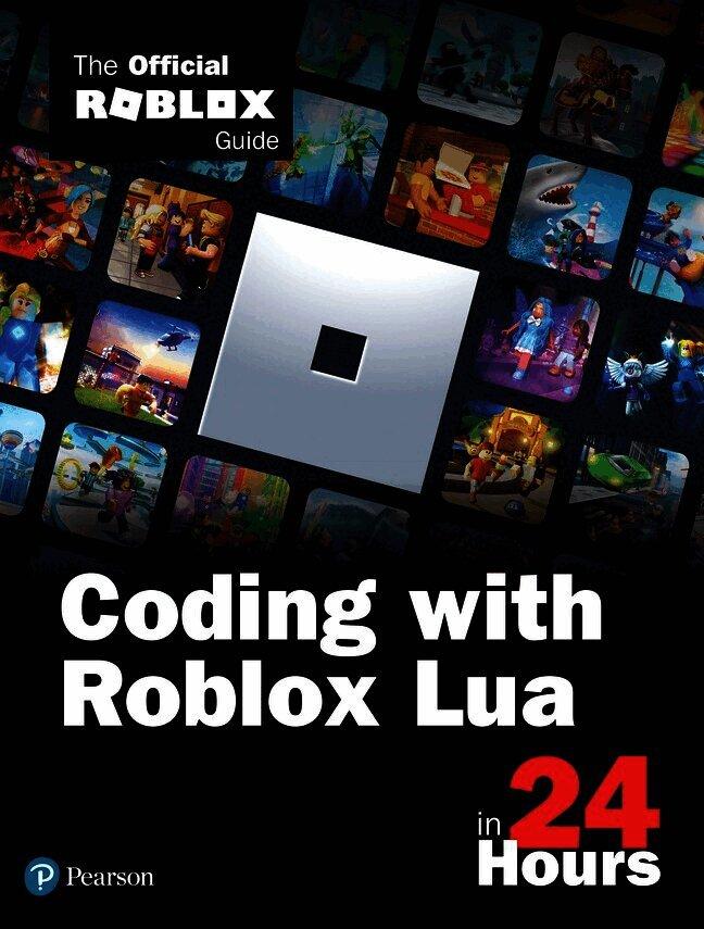 Coding with Roblox Lua in 24 Hours