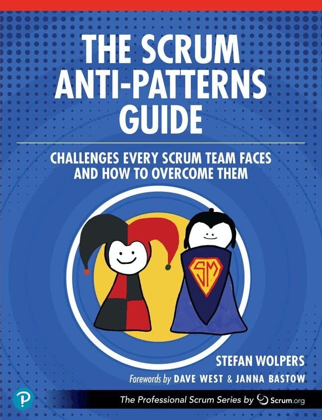 The Scrum Anti-Patterns Guide