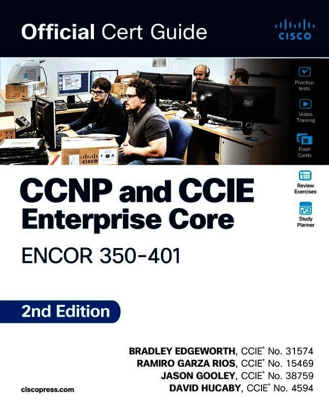 CCNP and CCIE Enterprise Core ENCOR 350-401 Official Cert Guide