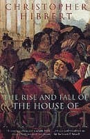Rise and Fall of the House of Medici