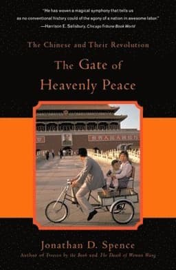 The Gate of Heavenly Peace: The Chinese and Their Revolution 1895-1980