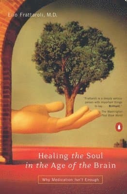 Healing the Soul in the Decade of the Brain