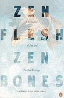 Omslag till boken Zen Flesh, Zen Bones