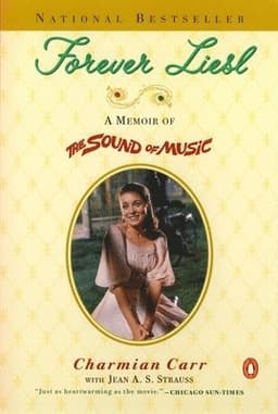 Forever Liesl: A Memoir of the Sound of Music