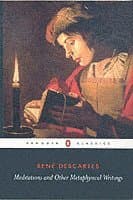 Meditations and Other Metaphysical Writings