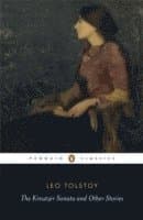 Kreutzer Sonata and Other Stories