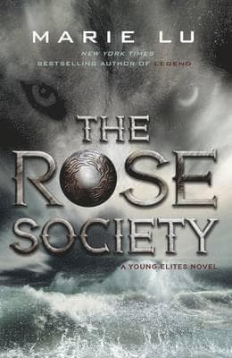 Rose Society (The Young Elites book 2)