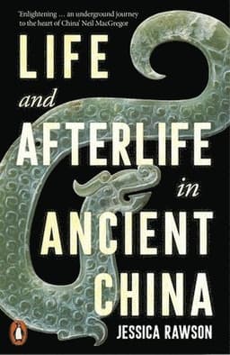 Life and Afterlife in Ancient China