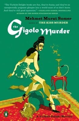 The Gigolo Murder: A Turkish Delight Mystery