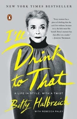 I'll Drink to That: A Life in Style, with a Twist