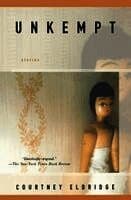Unkempt: Stories