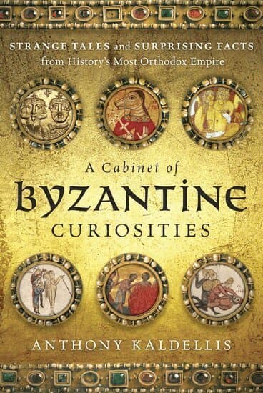 A Cabinet of Byzantine Curiosities