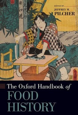 The Oxford Handbook of Food History