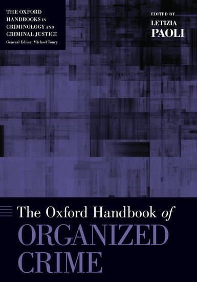 The Oxford Handbook of Organized Crime