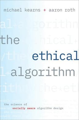 The Ethical Algorithm