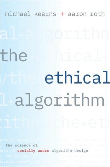 The Ethical Algorithm
