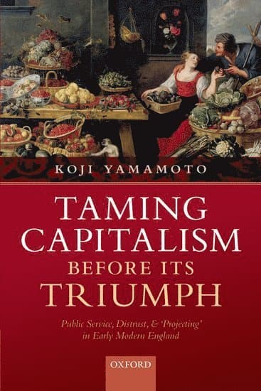 Taming Capitalism before its Triumph