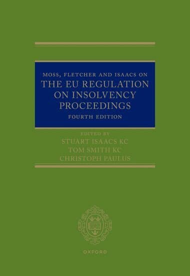 Moss, Fletcher and Isaacs on The EU Regulation on Insolvency Proceedings