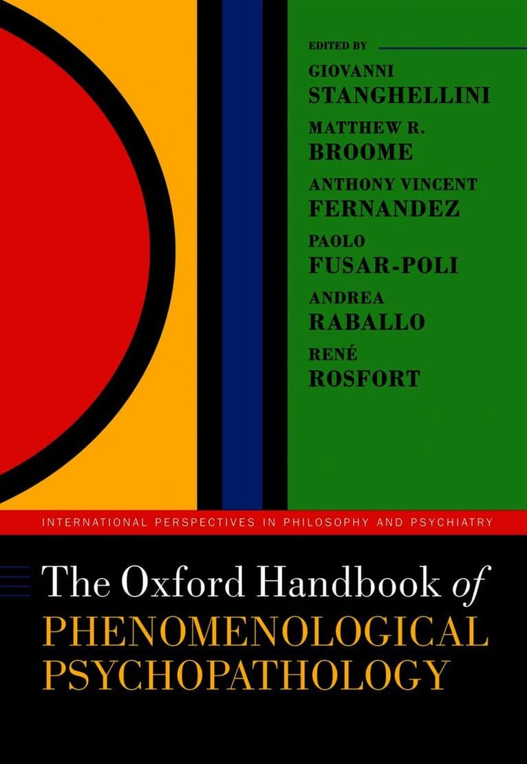 The Oxford Handbook of Phenomenological Psychopathology