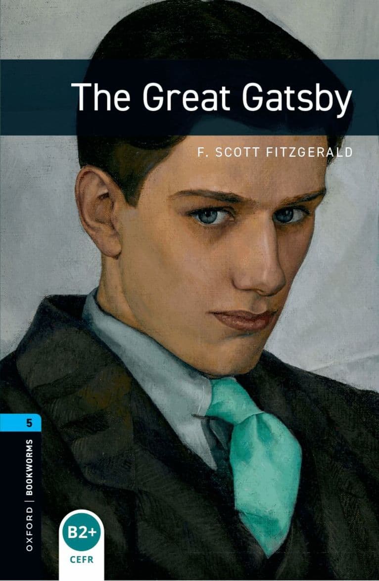 Oxford Bookworms Library: Level 5:: The Great Gatsby