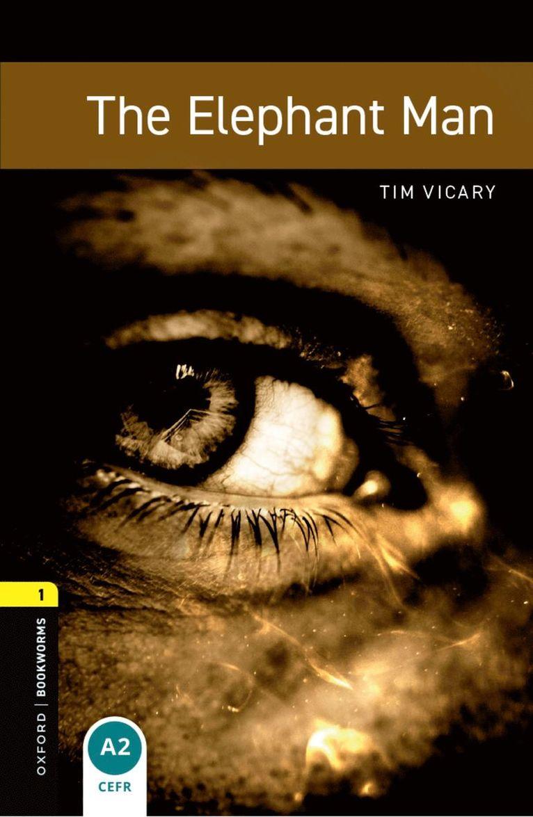 Oxford Bookworms Library: Level 1: The Elephant Man