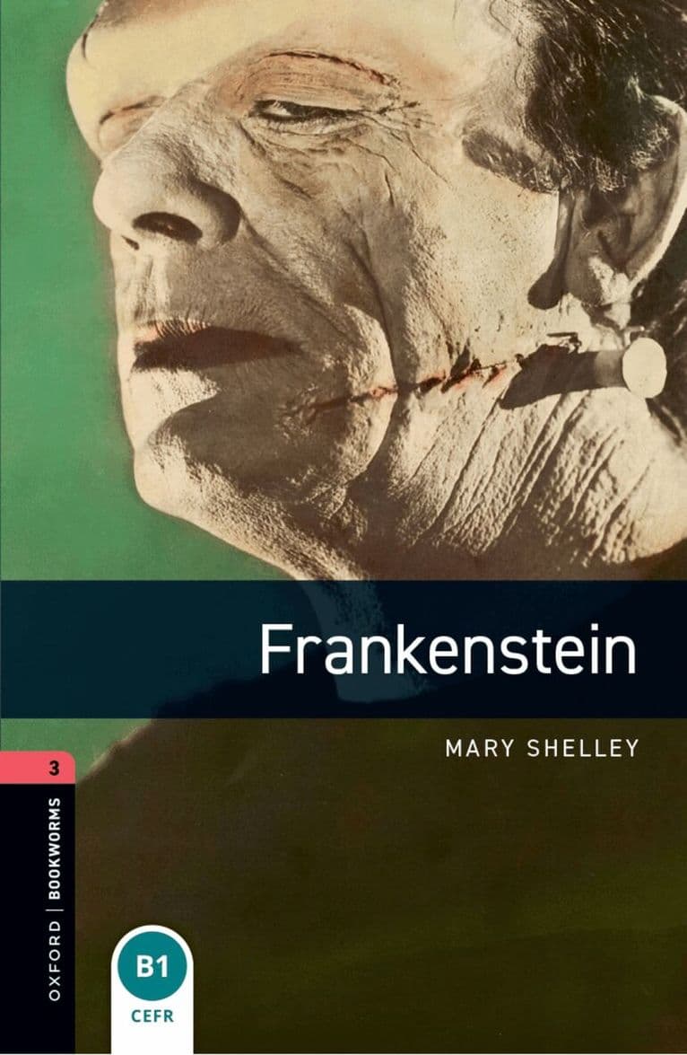 Oxford Bookworms Library: Level 3:: Frankenstein