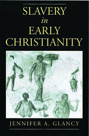Omslag till boken Slavery in Early Christianity av Jennifer A. Glancy