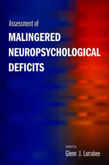 Assessment of Malingered Neuropsychological Deficits