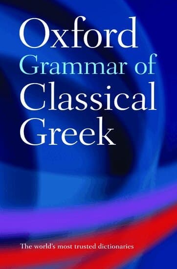 Oxford Grammar of Classical Greek