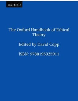 The Oxford Handbook of Ethical Theory