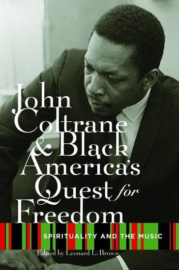 John Coltrane and Black America's Quest for Freedom