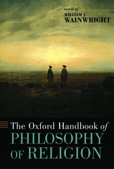 The Oxford Handbook of Philosophy of Religion