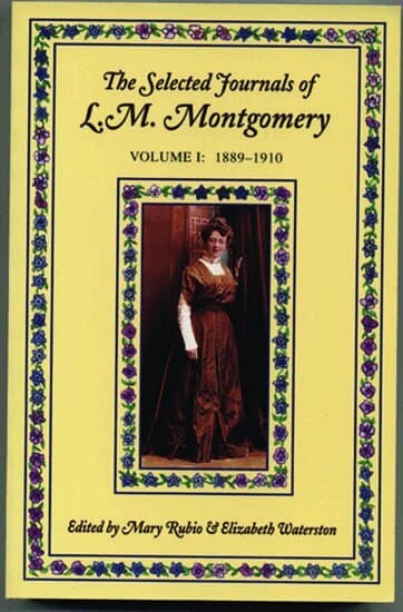 Selected Journals of L. M. Montgomery: Volume I: 1889-1910