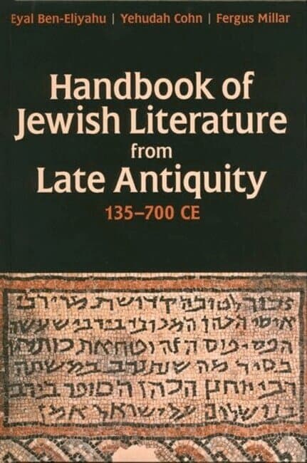 Handbook of Jewish Literature from Late Antiquity, 135-700 CE