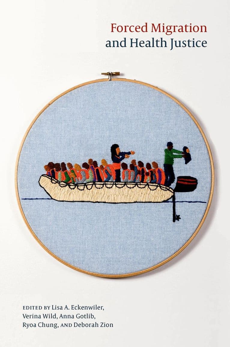 Forced Migration and Health Justice