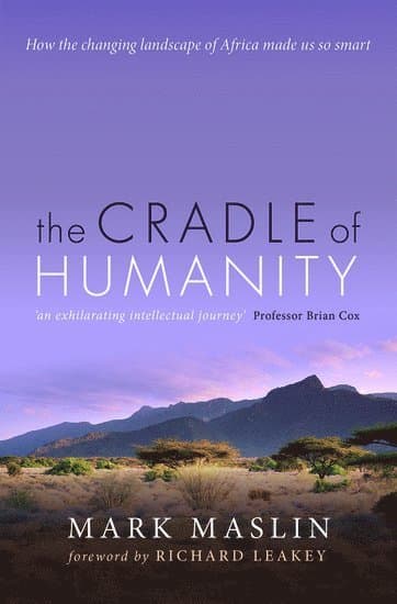 The Cradle of Humanity